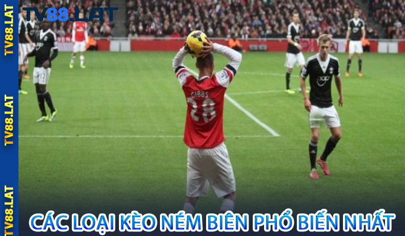 Các Loại Kèo Ném Biên Phổ Biến Nhất