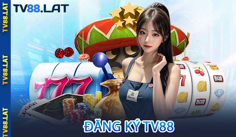 Đăng ký TV88