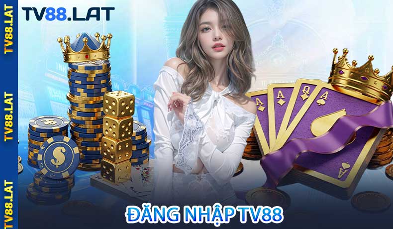 Đăng nhập TV88