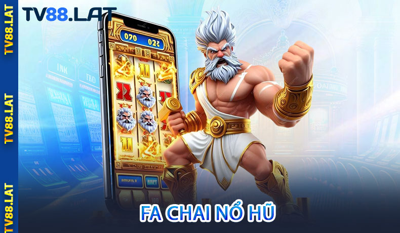 Fa Chai Nổ Hũ